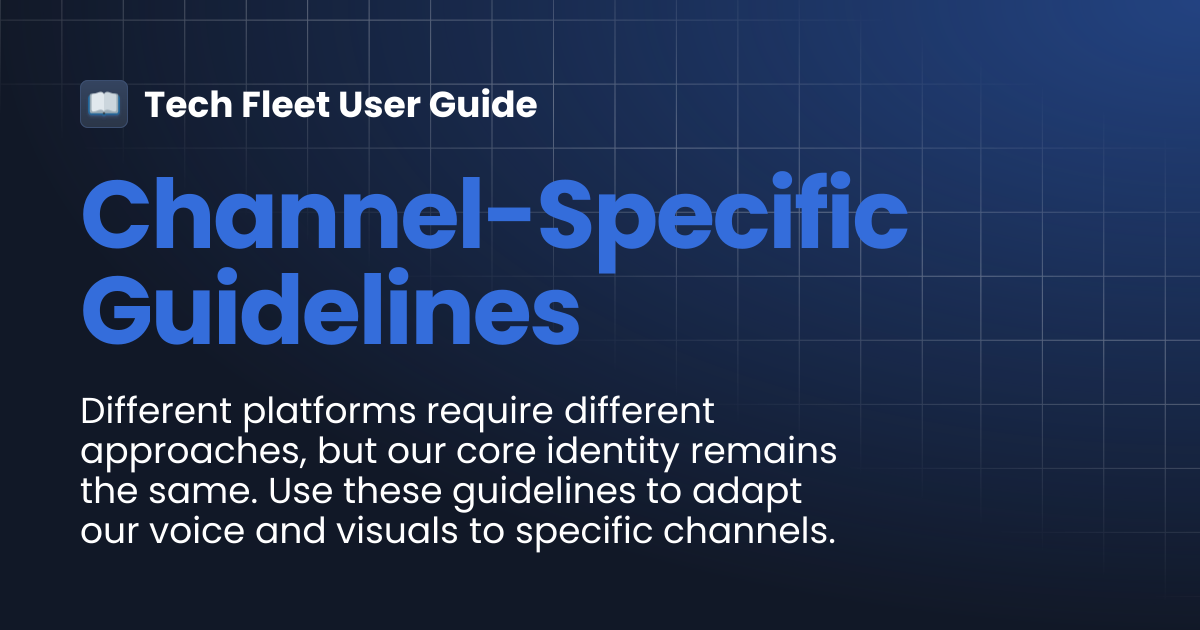 Channel-Specific Guidelines | Tech Fleet User Guide