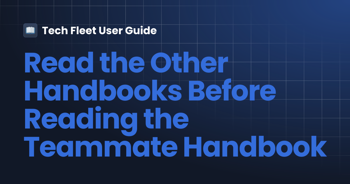 Read the Other Handbooks Before Reading the Teammate Handbook | Tech ...