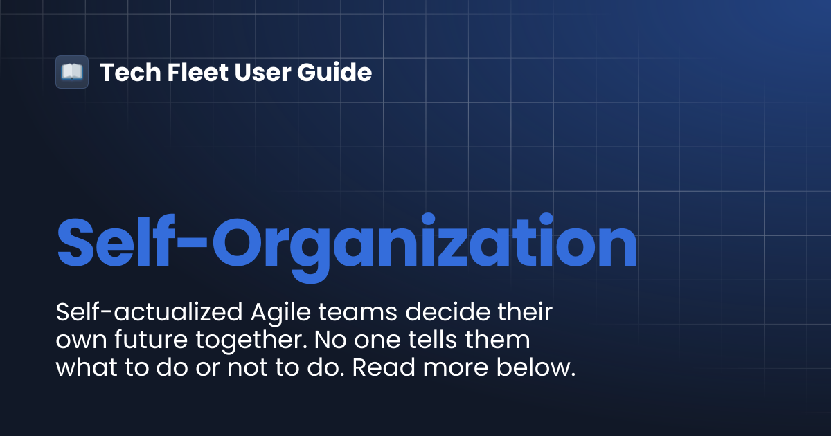 Self-Organization | Tech Fleet User Guide